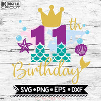 My 11th Birthday Mermaid SVG PNG DXF EPS Download Files