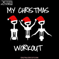 My Christmas Holiday Workout Funny Wine Svg, Christmas Svg, Merry Christmas Svg, Mickey Svg, Disney Christmas Svg, Cricut File, Clipart, Svg, Png, Eps, Dxf