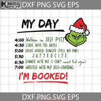 My Day Im Booked Svg Christmas Gift Cricut File Clipart Png Eps Dxf