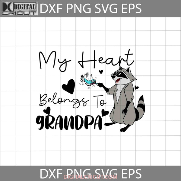 My Heart Belongs To Grandpa Svg Meeko Pocahontas Dad Fathers Day Cricut File Clipart Png Eps Dxf