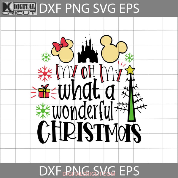My Oh What A Wonderful Christmas Svg Mickey And Minnie Cartoon Svg Gift Cricut File Clipart Png Eps