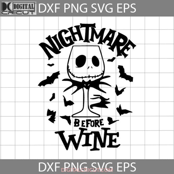 Nightmare Before Wine Svg Jack Svg Horror Character Movie Halloween Gift Funny Cuties Cricut File