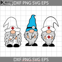 Nurse Gnomies Trending Svg Cartoon Cricut File Clipart Png Eps Dxf