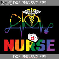 Nurse Lgbtq Gay Pride Rainbow Svg Lgbt Cartoon Cricut File Clipart Png Eps Dxf