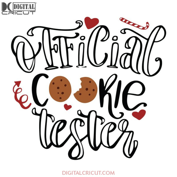 Official Cookie Tester Svg, Wine Svg, Santa Svg, Snowman Svg, Christmas Svg, Merry Christmas Svg, Bake Svg, Cake Svg, Cricut File, Clipart