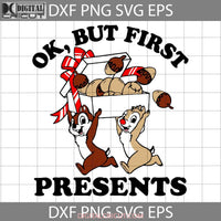 Ok But First Presents Svg Christmas Cricut File Clipart Png Eps Dxf