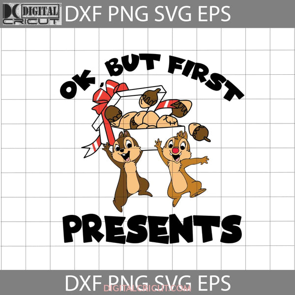 Ok But First Presents Svg Christmas Gift Svg Cricut File Clipart Png Eps Dxf