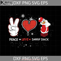 Peace Love Daisy Duck Svg Cartoon Svg Christmas Gift Svg Cricut File Clipart Png Eps Dxf