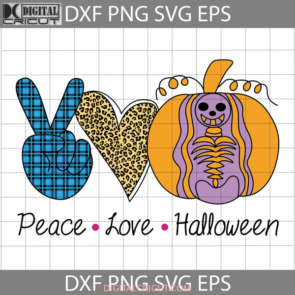 Peace Love Halloween Svg Svg Cricut File Clipart Png Eps Dxf