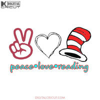Peace Love Reading Svg, The Cat In The Hat Svg, Dr. Seuss Svg, Dr Seuss Svg, Thing One Svg, Thing Two Svg, Fish One Svg, Fish Two Svg, Cricut File, Clipart, The Rolax Svg, Png, Eps, Dxf