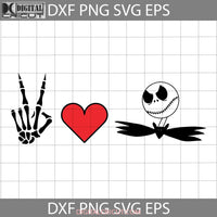 Peace Love Jack Svg Skellington The Nightmare Before Christmas Halloween Cricut File Clipart Png Eps