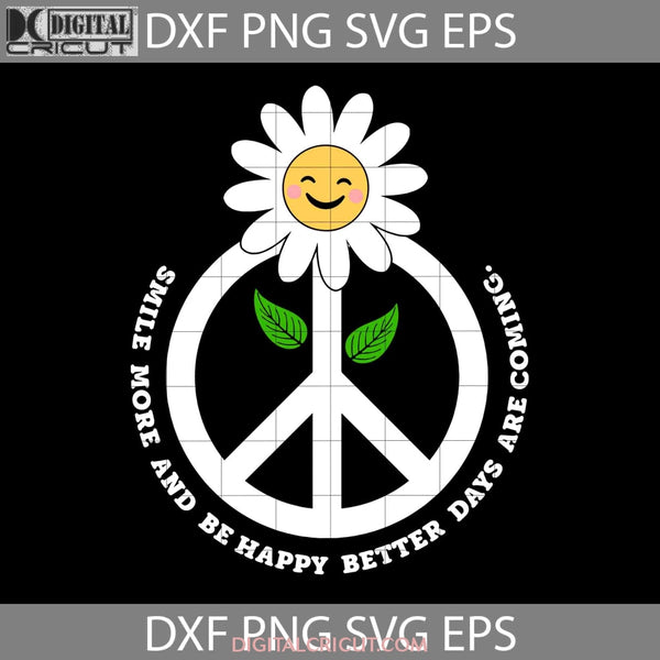 Peace Sign Smile More Daisy Svg Cartoon Svg Cricut File Clipart Png Eps Dxf