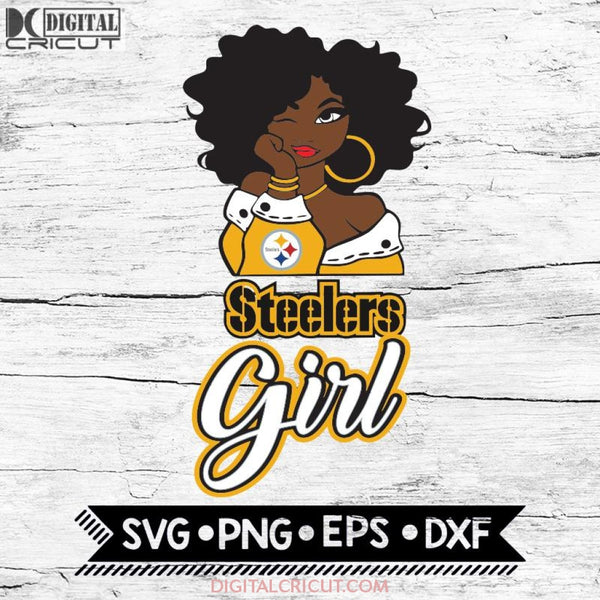 Pittsburgh Steelers Girl Svg, NFL Svg, Cricut File, Svg, Football Svg, Black Woman Svg, BLM Svg