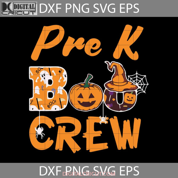 Pre-K Boo Crew Svg Halloween Svg Gift Funny Cuties Horror Cricut File Clipart Png Eps Dxf