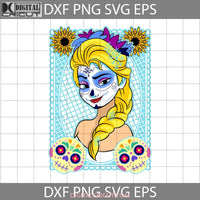 Princess Sugar Skull Svg Day Of The Dead Halloween Svg Cricut File Clipart Png Eps Dxf
