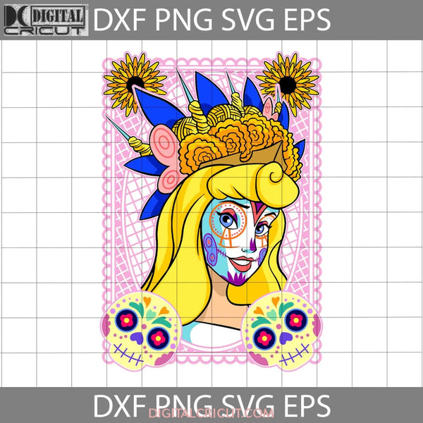 Princess Sugar Skull Svg Day Of The Dead Halloween Svg Cricut File Clipart Png Eps Dxf