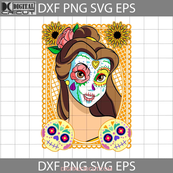 Princess Sugar Skull Svg Day Of The Dead Halloween Svg Cricut File Clipart Png Eps Dxf