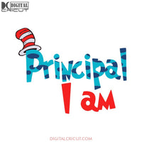 Principal I Am Svg, The Cat In The Hat Svg, Dr. Seuss Svg, Dr Seuss Svg, Thing One Svg, Thing Two Svg, Fish One Svg, Fish Two Svg, The Rolax Svg, Png, Eps, Dxf