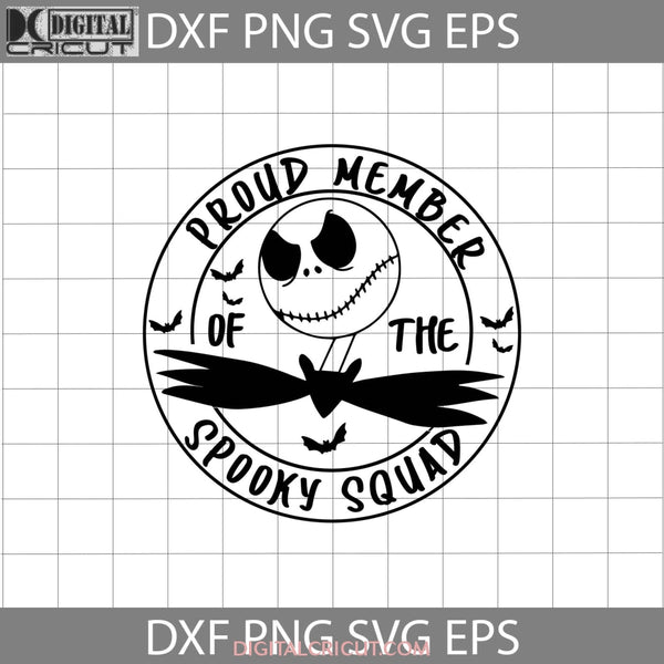 Proud Member Of The Spooky Squad Svg Halloween Cricut File Clipart Png Eps Dxf