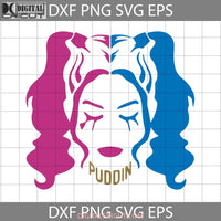 Puddin Svg Harley Quinn Halloween Gift Cricut File Clipart Svg Png Eps Dxf