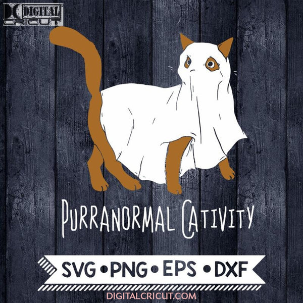 Purranormal Cativity Svg, Halloween Svg, Cricut File, Animal Svg, Cat Svg