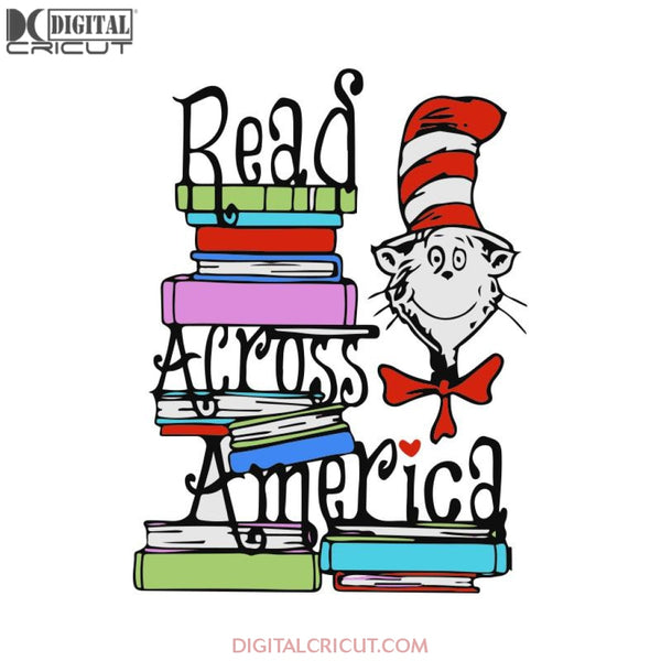 Read Across America Svg, The Cat In The Hat Svg, Dr. Seuss Svg, Dr Seuss Svg, Thing One Svg, Thing Two Svg, Fish One Svg, Fish Two Svg, The Rolax Svg, Png, Eps, Dxf
