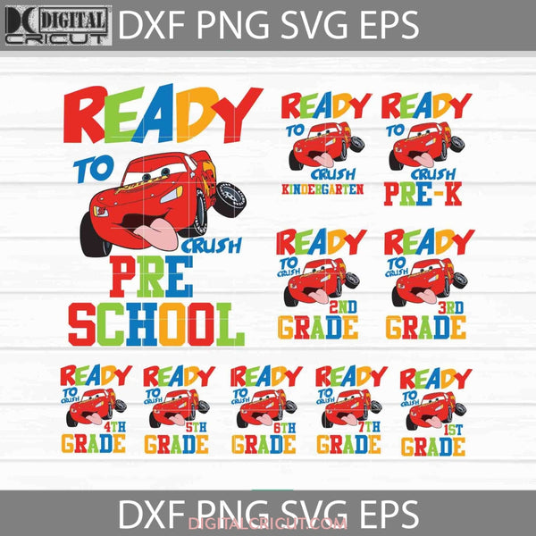 Ready To Crush Pre-School Svg Pre-K Kindergarten 1St Grade Lightening Mcqueen Bundle Back School