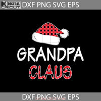 Red Plaid Grandpa Claus Svg Christmas Svg Gift Cricut File Clipart Png Eps Dxf