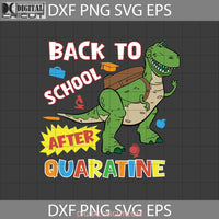 Rex Back To School Quarantine Svg Toy Story Cricut File Clipart Png Eps Dxf