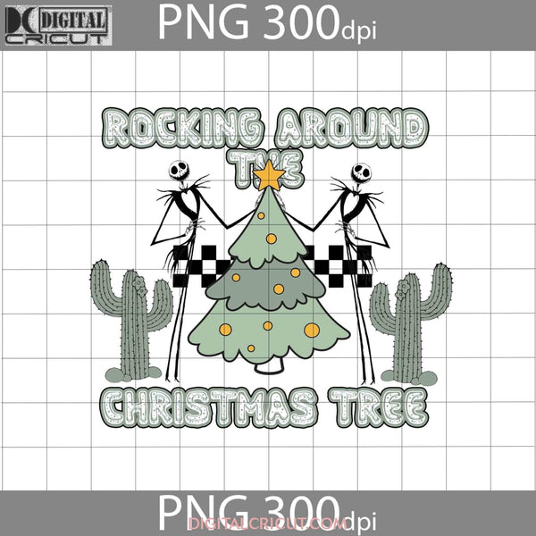 Rocking Around The Christmas Tree Png Gift Digital Images 300Dpi