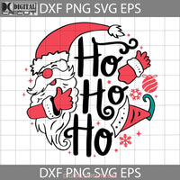 Santa Ho Svg Christmas Cricut File Clipart Png Eps Dxf