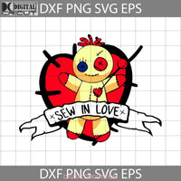 Sew In Love Svg Voodoo Doll Halloween Gift Cricut File Clipart Svg Png Eps Dxf