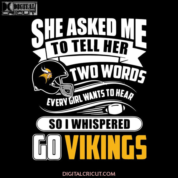 Minnesota Vikings Svg, She Asked Me To Tell Her Two Words Go Vikings Svg, NFL Svg, Cricut File, Clipart, Leopard Svg, Sport Svg, Football Svg