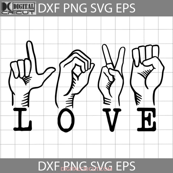 Sign Hand Love Svg Valentines Day Cricut File Clipart Png Eps Dxf