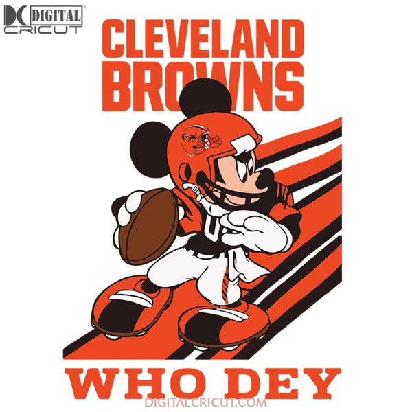 Cleveland Browns Svg, Slogan Who Dey Mickey Mouse Svg, NFL Svg, Cricut File, Clipart, Mickey Svg, Football Svg, Png, Eps, Dxf