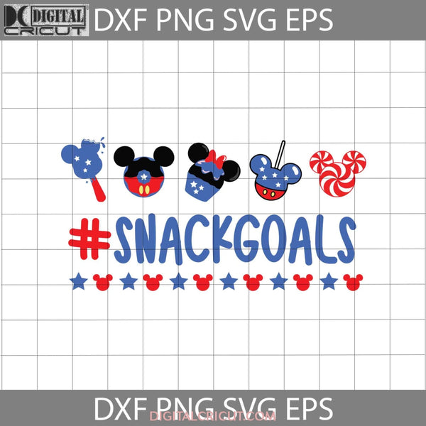 Snackgoals 4Th Of July Svg Mickey Snacks Independence Day America Cricut File Clipart Png Eps Dxf