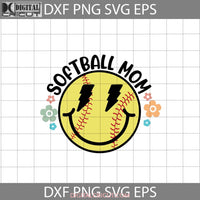 Softball Mom Svg Smiley Face Mothers Day Cricut File Clipart Png Eps Dxf