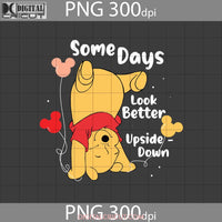 Some Days Look Better Upside - Down Png Cartoon Digital Images 300Dpi