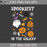 Spookiest In The Galaxy Svg Halloween Cricut File Clipart Png Eps Dxf