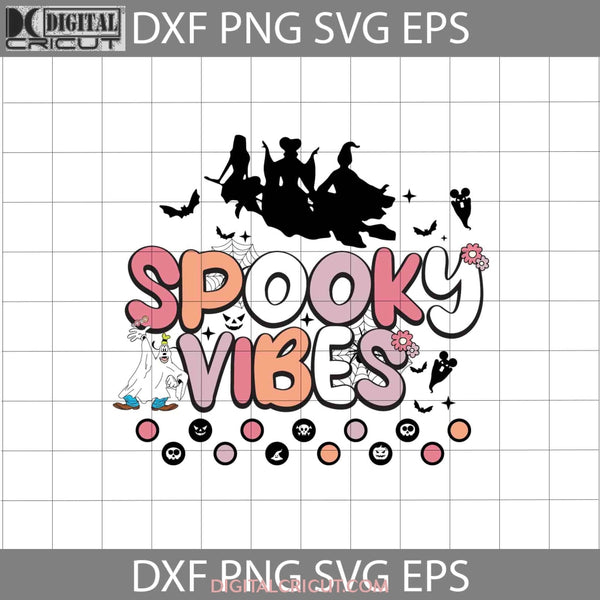 Spooky Vibes Svg Dog Boo Svg Cute Ghost Hocus Pocus Witches Halloween Cricut File Clipart Png Eps