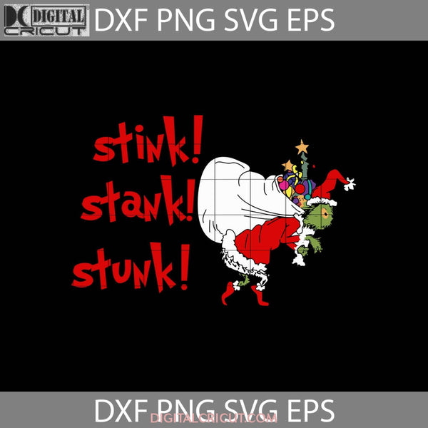 Stink Stank Stunk Svg Grinch Cartoon Svg Christmas Svg Gift Cricut File Clipart Png Eps Dxf