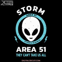 Storm Area 51 SVG UFO Funny Alien Costume UFO Alien, UFO Alien svg, UFO Alien png