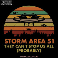 Storm Area 51 UFO Alien, UFO Alien svg, UFO Alien png Digital