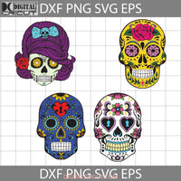 Sugar Skull Svg Bundle Halloween Cricut File Clipart Png Eps Dxf