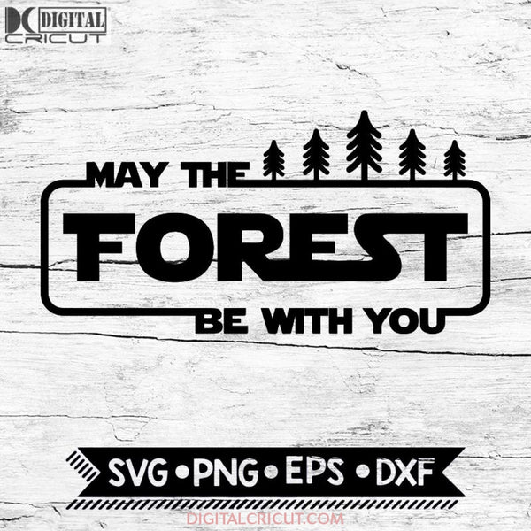 Summer Svg, Camping Star Wars Svg, Mountain svg, May The Forest Be With You Svg, Cricut File, Svg, Camping Svg