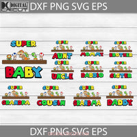 Super Baby Svg Daddio Mommy Mario Family Bundle Cricut File Clipart Png Eps Dxf