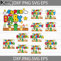 Super Daddio Svg Baby Mommy Game Mario Daddy Family Bundle Cricut File Clipart Svg Png Eps Dxf