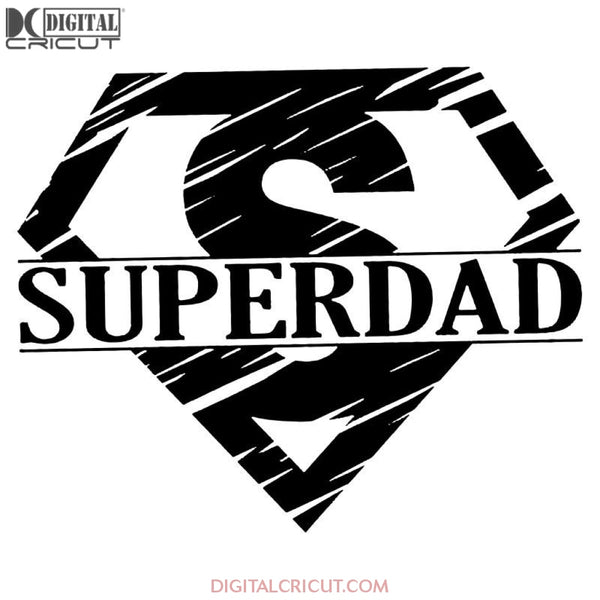 Superdad Svg Files For Silhouette Cricut Dxf Eps Png Instant Download