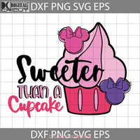 Sweeter Than A Cupcake Hand Lettered Drawn Svg Cartoon Cricut File Clipart Png Eps Dxf