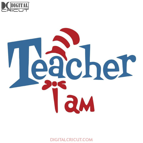 Teacher I Am Svg, The Cat In The Hat Svg, Dr. Seuss Svg, Dr Seuss Svg, Thing One Svg, Thing Two Svg, Fish One Svg, Fish Two Svg, The Rolax Svg, Png, Eps, Dxf2